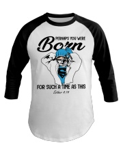 Nursing You Were Born For This Time Baseball Tee tile