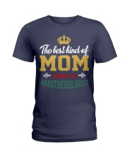 Best Mom Raised Anesthesiologist Ladies T-Shirt tile