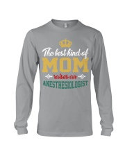 Best Mom Raised Anesthesiologist Long Sleeve Tee tile