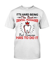 Hard Being Best Dental Manager Premium Fit Mens Tee tile