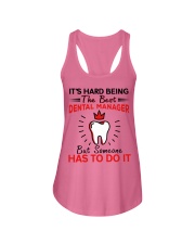Hard Being Best Dental Manager Ladies Flowy Tank tile