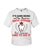 Hard Being Best Dental Manager Youth T-Shirt tile