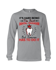 Hard Being Best Dental Manager Long Sleeve Tee tile