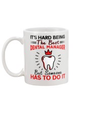 Hard Being Best Dental Manager Mug back