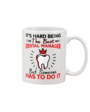 Hard Being Best Dental Manager Mug front