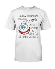 Veterinarian Because I Can Cure Crazy An Premium Fit Mens Tee tile