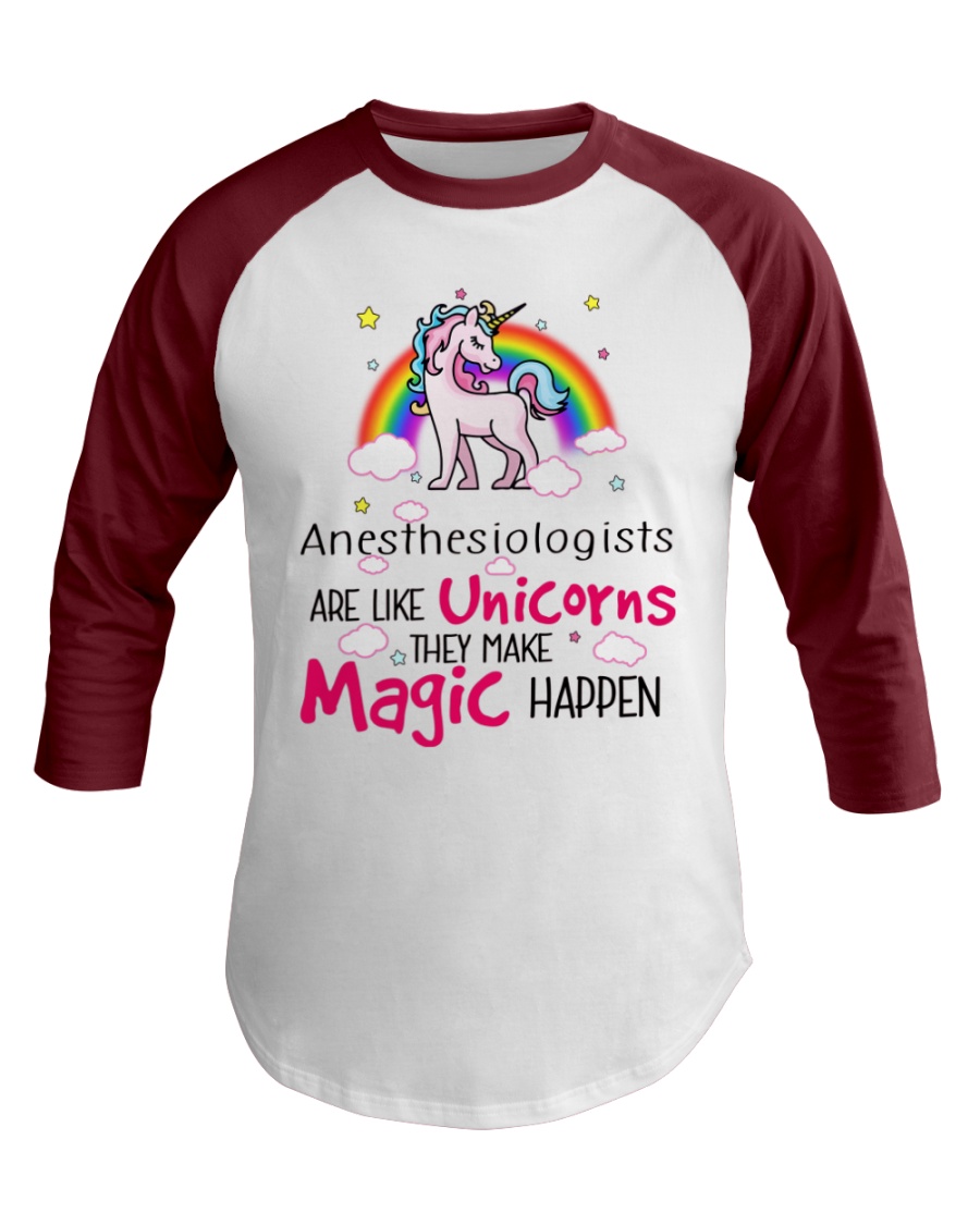 Anesthesiologists Are Like Unicorns Baseball Tee