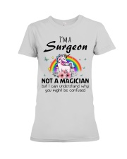 I'm A Surgeon Not A Magician Surgery Unicorn Gift Premium Fit Ladies Tee tile