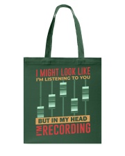 I Might Listen To You Recording Tote Bag tile