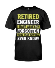 Retired Engineer Forgotten More Than You Know Classic T-Shirt front
