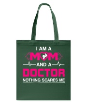 Mom and A Doctor Nothing Scare Me Tote Bag tile