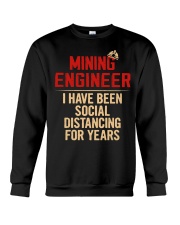 Mining Engineer Social Distancing For Years Crewneck Sweatshirt thumbnail