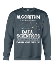 Algorithm A Word Used By Data Scientists Crewneck Sweatshirt tile