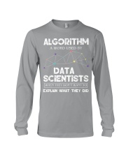 Algorithm A Word Used By Data Scientists Long Sleeve Tee tile