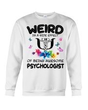 Weird Is A Side Effect Of Being Psychologist Crewneck Sweatshirt thumbnail