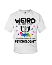 Weird Is A Side Effect Of Being Psychologist Youth T-Shirt thumbnail