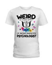 Weird Is A Side Effect Of Being Psychologist Ladies T-Shirt thumbnail