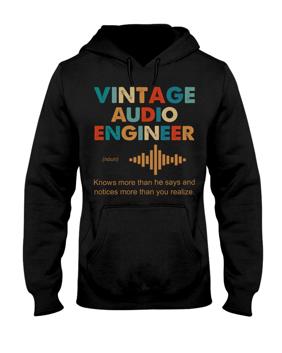 Vintage Audio Engineer Knows More Than He Says Hooded Sweatshirt