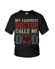 My Favorite Doctor Calls Me Dad Father Gift Youth T-Shirt tile