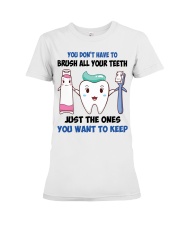 You Dont Have To Brush Dental Premium Fit Ladies Tee tile