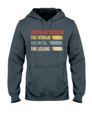 Vascular Surgeon The Woman The Myth The Legend Hooded Sweatshirt thumbnail