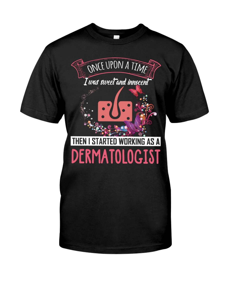 Sweet and Innocent Dermatologist Classic T-Shirt