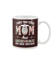 I Have Two Titles Anesthesiologist Mug tile