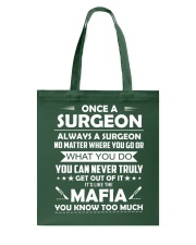 Once A Surgeon Always Surgeon Tote Bag tile