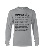 Research Definition What You Are Doing Funny Long Sleeve Tee tile