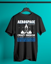 Aerospace Engineer Smart And Crazy Funny Classic T-Shirt lifestyle-mens-crewneck-front-3
