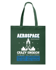 Aerospace Engineer Smart And Crazy Funny Tote Bag tile
