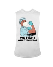 We Fight What You Fear Male Nurse Fighting Virus Sleeveless Tee tile