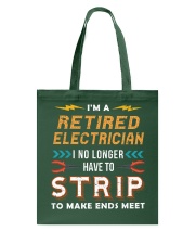 Retired Electrician I No Longer Have To Strip Tote Bag thumbnail