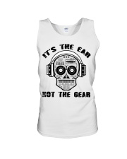 It's The Ear Not The Gear Unisex Tank thumbnail