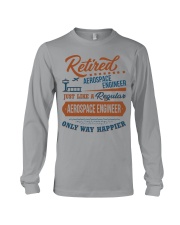 Retired Aerospace Engineer Only Happier Gift Long Sleeve Tee tile