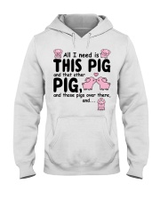 All I Need Is Pig Hooded Sweatshirt tile