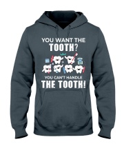 You Can't Handle The Tooth Dental Funny Gift Hooded Sweatshirt tile