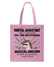 Dental Assistant Multitasking Unicorn Hardworking Tote Bag tile
