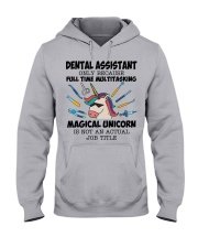 Dental Assistant Multitasking Unicorn Hardworking Hooded Sweatshirt front