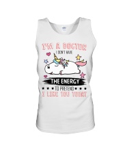 Doctor Dont Have The Energy To Pretend Like You Unisex Tank tile