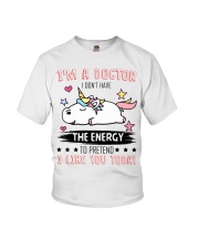 Doctor Dont Have The Energy To Pretend Like You Youth T-Shirt tile
