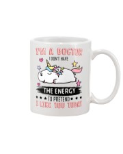 Doctor Dont Have The Energy To Pretend Like You Mug tile