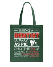 Being A Dentist Is Easy As Pie Tote Bag thumbnail