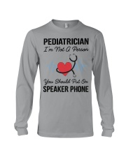 Pediatrician Not A Person Speaker Phone Long Sleeve Tee tile