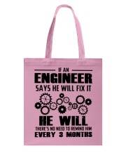 If Engineer Say Fix It He Will Tote Bag tile