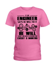 If Engineer Say Fix It He Will Ladies T-Shirt tile