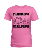 Pharmacist I'm Not Arguing Ladies T-Shirt tile