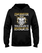 Engineer With Tolerance Issues Hooded Sweatshirt front