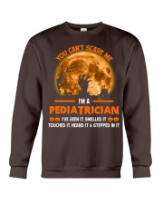 You Can't Scare Me Pediatrician Crewneck Sweatshirt thumbnail