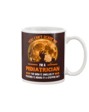 You Can't Scare Me Pediatrician Mug thumbnail